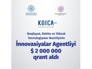 Nəqliyyat, Rabitə və Yüksək Texnologiyalar Nazirliyinin İnnovasiyalar Agentliyi 2 milyon dollar qrant aldı