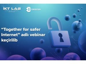 “Together for safer Internet” adlı vebinar keçirilib