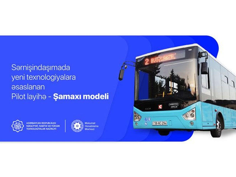 Sərnişindaşımada yeni ödəmə sistemi – Şamaxı modeli