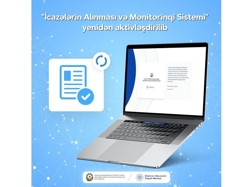 ''İcazələrin Alınması və Monitorinqi Sistemi'' yenidən aktivləşdirilib