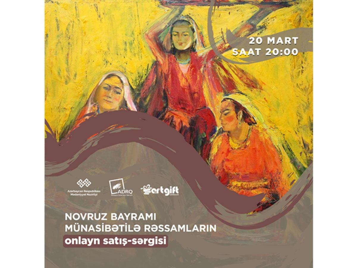 Novruz bayramı münasibətilə rəssamların onlayn satış-sərgisi təşkil olunacaq