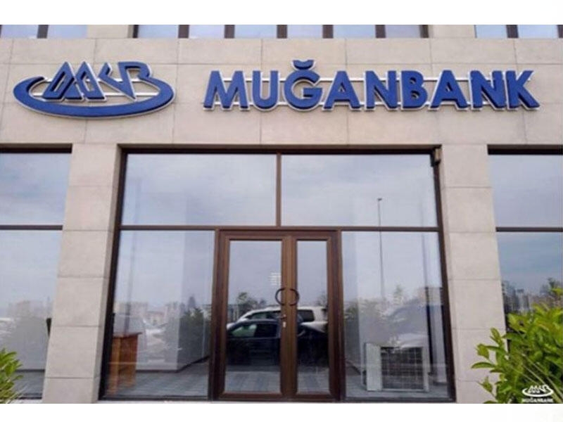 “Muğanbank” ilk rübü mənfəət ilə bağlayıb