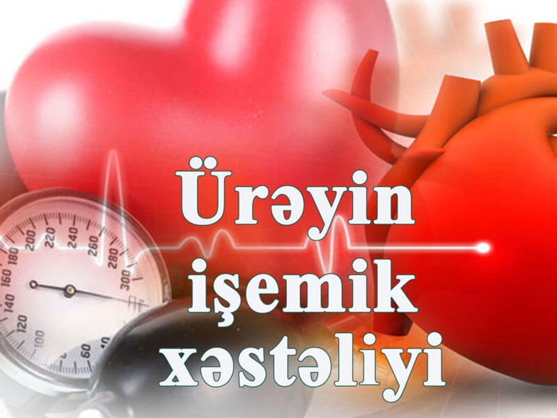 Ürəyin işemik xəstəliyi