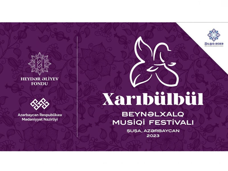 Şuşada “Xarıbülbül” Beynəlxalq Musiqi Festivalı başlayır - VİDEO