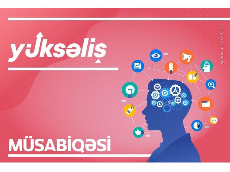 “Yüksəliş” müsabiqəsinin qeydiyyatına start verilib