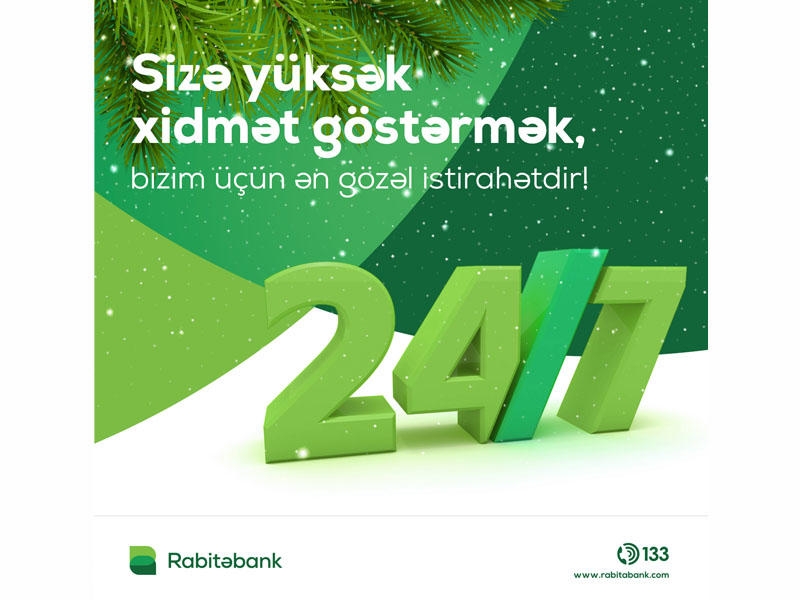 Bu bayram günləri 24/7 xidmət göstəriləcək! Rabitəbankdan müştərilərinə rahat imkanlar!