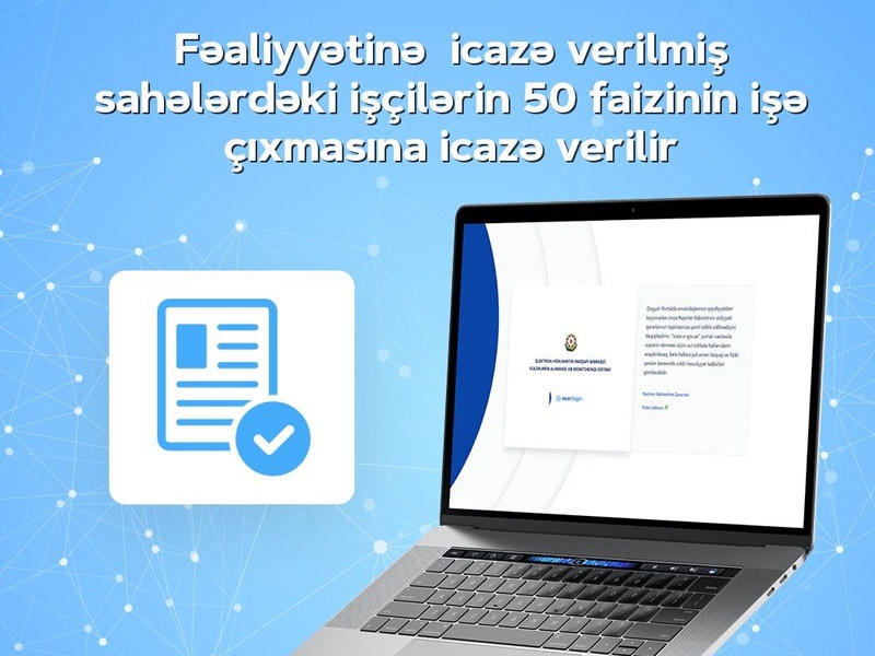 Fəaliyyətinə icazə verilmiş sahələrdəki işçilərin 50 faizinin işə çıxmasına icazə verilir