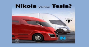 Dəyişən dünya: Tesla, yoxsa Nikola?