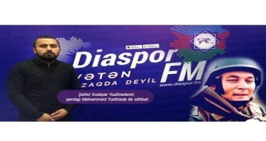 Şəhid Xudayar Yusifzadənin qardaşı Diaspor FM-in qonağı olub