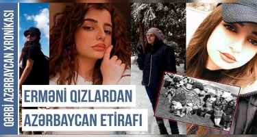 Erməni qızların Azərbaycanla bağlı etirafları