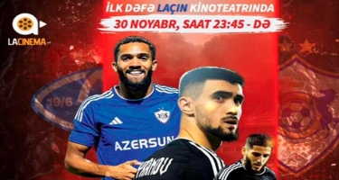 “Qarabağ”ın oyunu ilk dəfə Laçın kinoteatrında