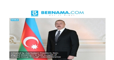 Malayziya agentliyi: Azərbaycan Prezidentinin təşəbbüsü Qoşulmama Hərəkatının üzv dövlətləri tərəfindən dəstəklənib