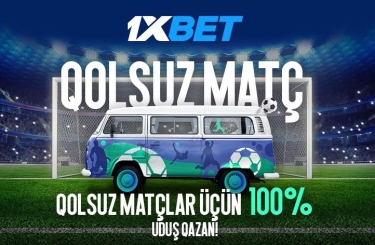 “1xBet”dən yeni “Qolsuz futbol” aksiyası - Unikal fürsətdən yararlanın!