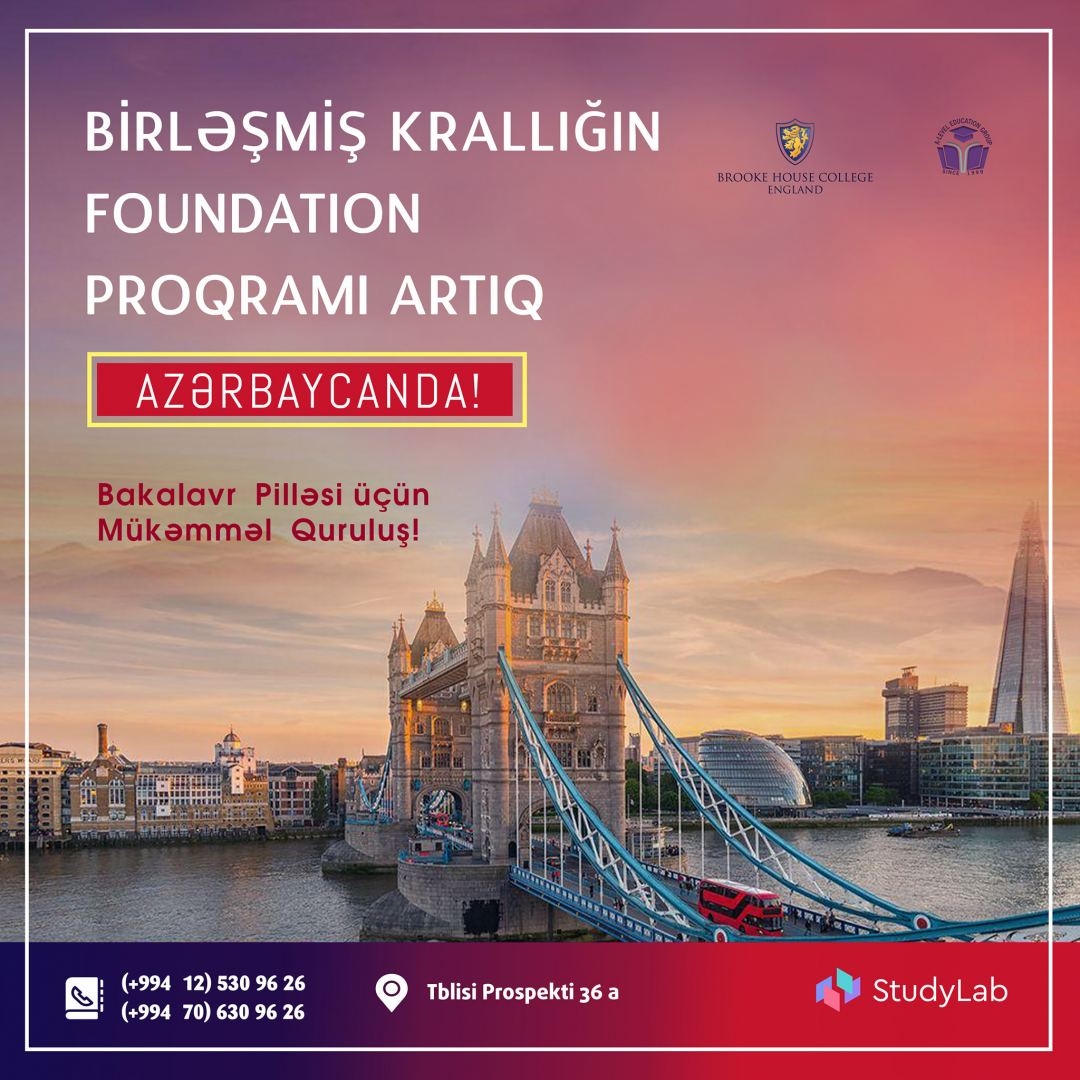 Birləşmiş Krallığın nüfuzlu Brooke House Kollecinin Azərbaycanda Foundation Proqramına qeydiyyat başlanır