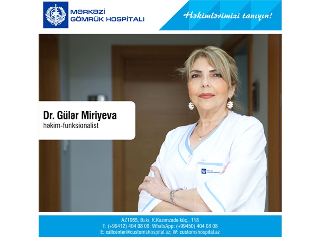 ''Həkimlərimizi tanıyın!'' - həkim-funksionalist Dr.Gülər Miriyeva