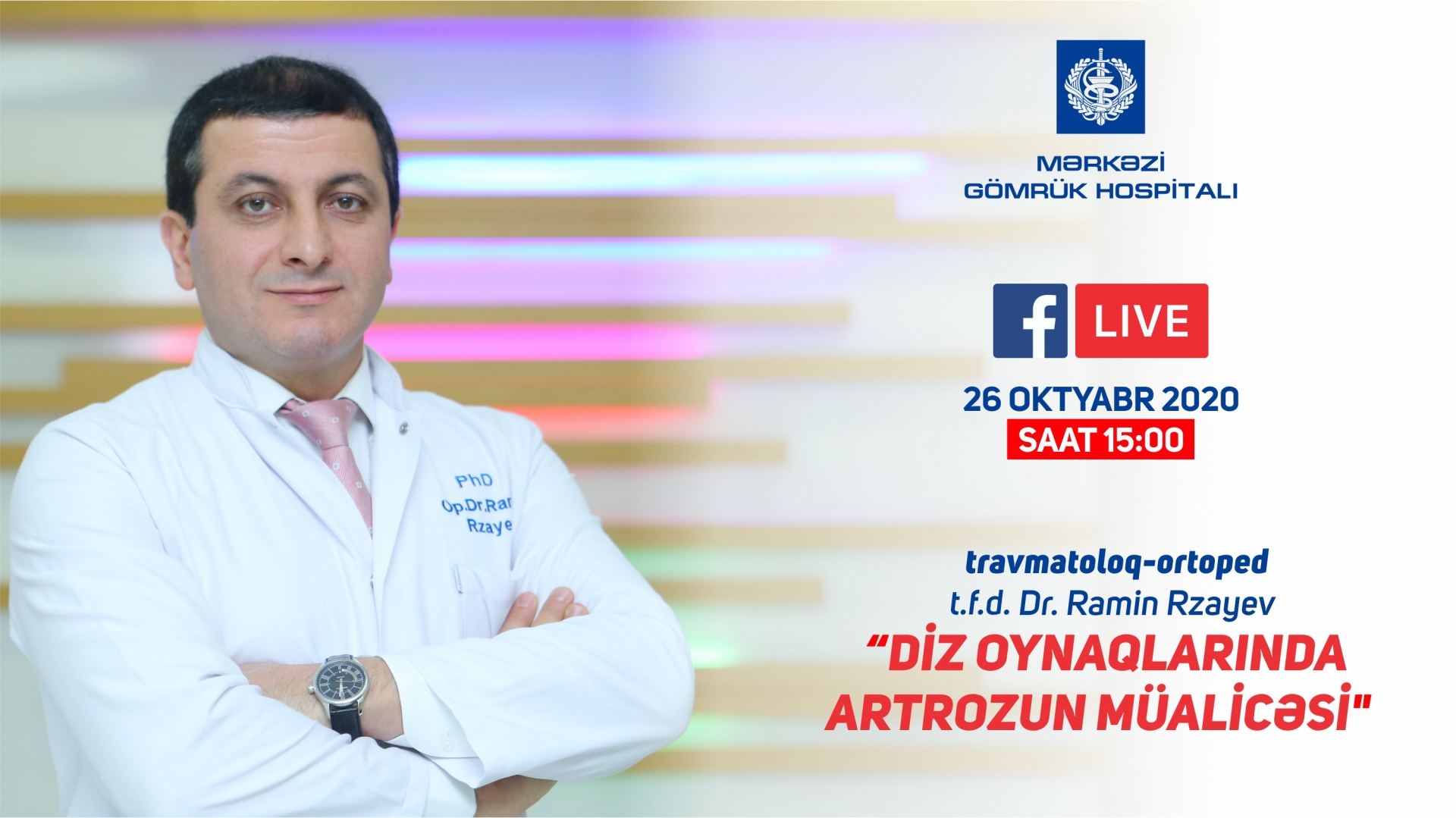 Mərkəzi Gömrük Hospitalının travmatoloqu  Ramin Rzayev canlı yayımda çıxış edəcək