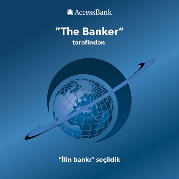 “AccessBank” “The Banker” tərəfindən “İlin bankı” seçilib