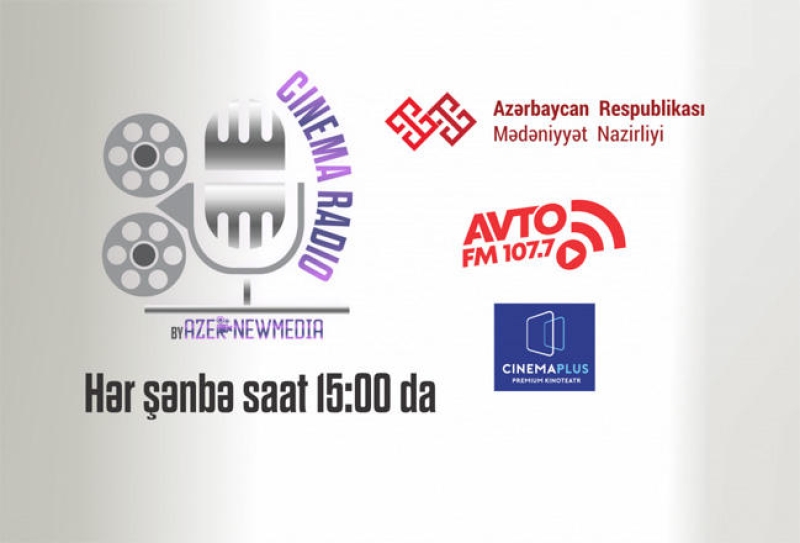 “Cinema Radio” layihəsinə start verilir