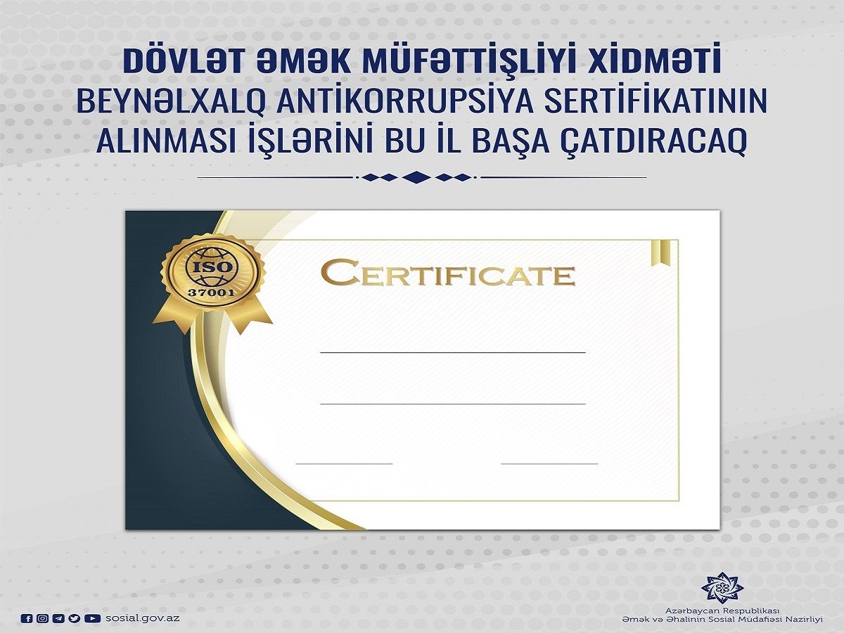 Dövlət Əmək Müfəttişliyi Xidməti beynəlxalq antikorrupsiya sertifikatının alınması işlərini bu il başa çatdıracaq