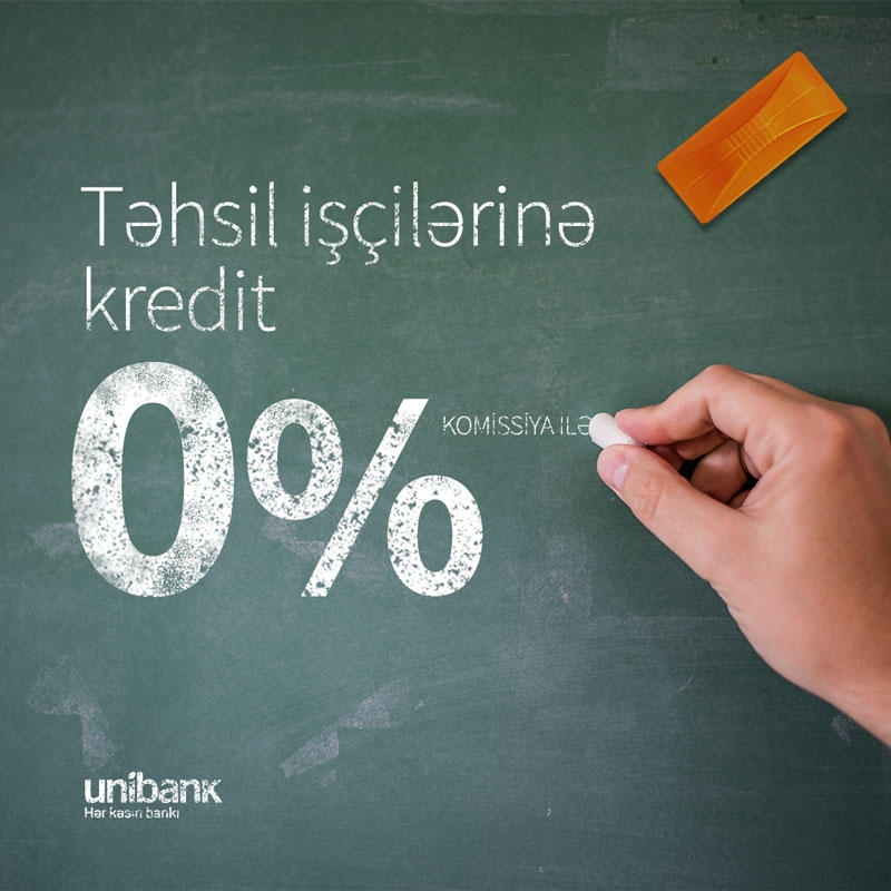 Unibank təhsil işçiləri üçün komissiyasız kredit kampaniyası keçirir