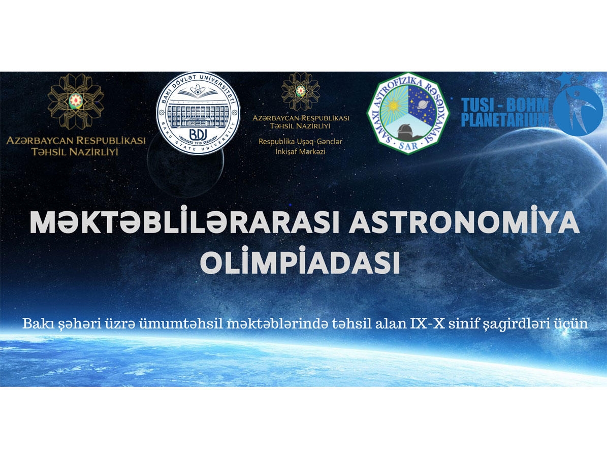 “Məktəblilərarası astronomiya olimpiadası”nın nəticələri məlum olub