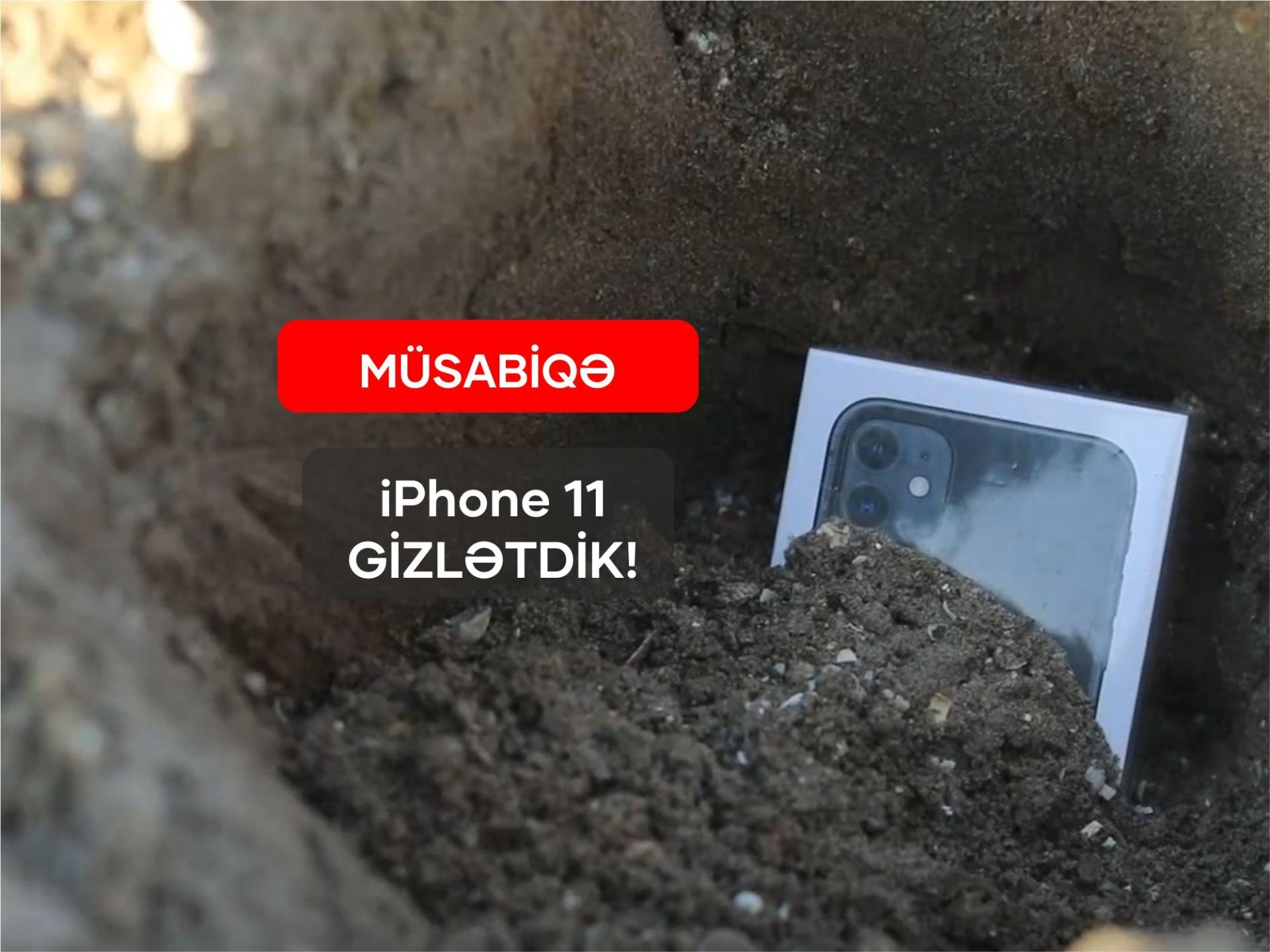 Bakıda iPhone 11 basdırdılar – İLK TAPAN QAZANACAQ