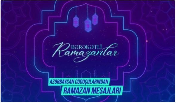 Cüdoçularımızdan Ramazan təbriki (VİDEO)