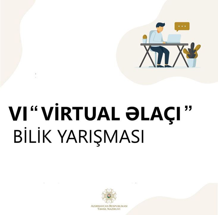 VI ''Virtual əlaçı'' bilik yarışmasına start verilir (FOTO)