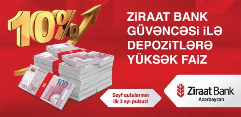 Ziraat Bank Güvəncəsi ilə Depozitlərə Yüksək Faiz!