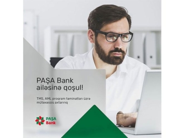 PAŞA Bank ailəsinə qoşul!