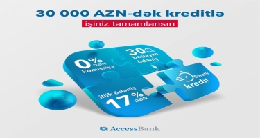 “AccessBank”dan 17%-dən başlayan nağd kredit kampaniyası
