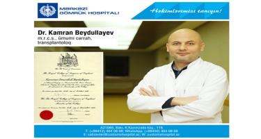 “Həkimlərimizi tanıyın!” - cərrah transplantoloq Dr. Kamran Beydullayev