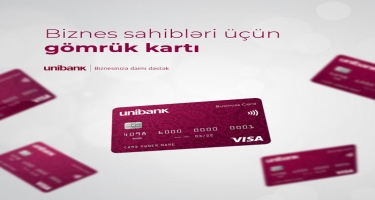 Unibank-dan Gömrük kartı almaq üçün 5 səbəb