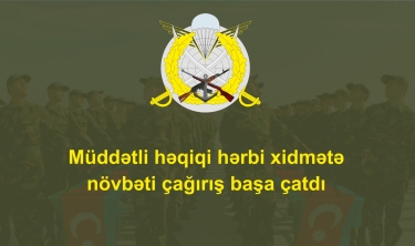 Müddətli həqiqi hərbi xidmətə aprel çağırışı başa çatıb