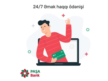 PAŞA Bank ilə əmək haqlarının köçürülməsi artıq 24/7 rejimində!