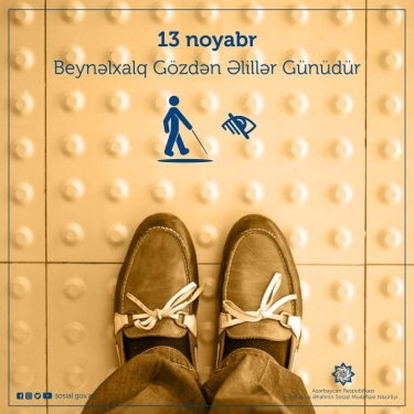 13 noyabr - Beynəlxalq Gözdən Əlilliyi olan şəxslər Günüdür