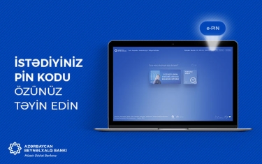 Azərbaycan Beynəlxalq Bankından bir ilk -“e-PİN” xidməti