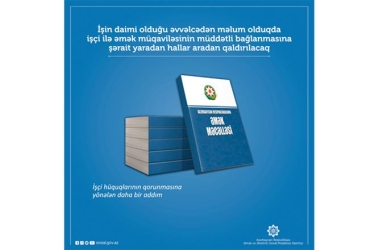 Əmək müqaviləsinin müddətli bağlanması halları aradan qaldırılacaq - Nazirlik