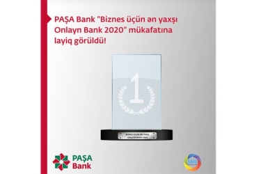 PAŞA Bank nüfuzlu mükafata layiq görülüb