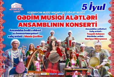 Qədim Musiqi Alətləri Dövlət Ansamblının konserti olacaq